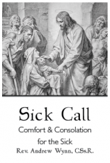 Sick Call - Comfort and Consolation for the Sick